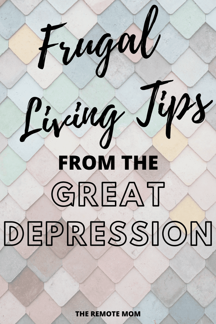 Frugal living tips from the Great Depression