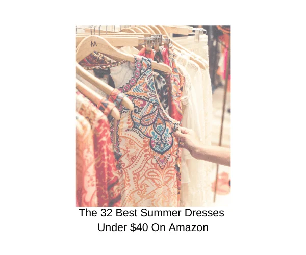 The 32 Best Summer Dresses Under $40 On Amazon