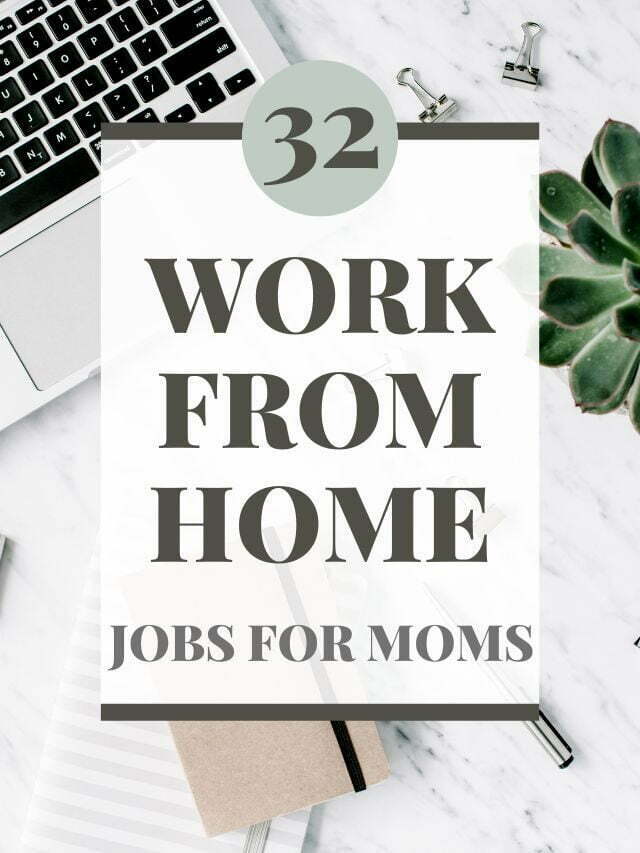 32 BEST Work from Home Jobs for Moms